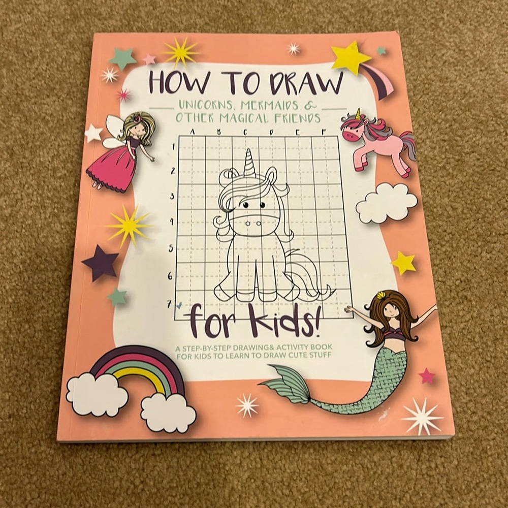 Brand new how to draw unicorns, mermaids, and other magical friends